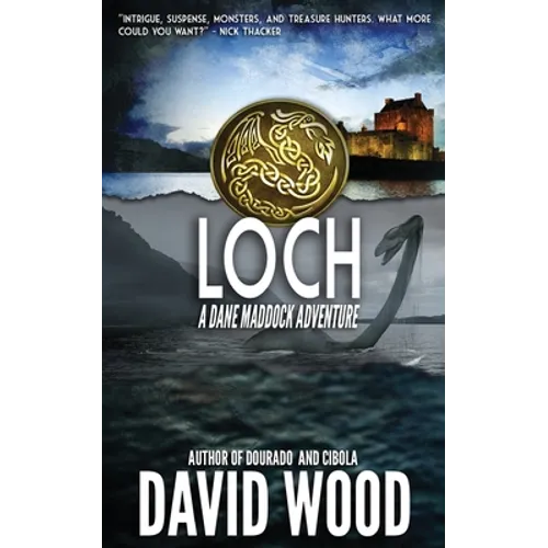 Loch: A Dane Maddock Adventure