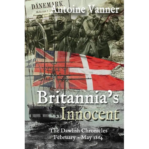 Britannia's Innocent: The Dawlish Chronicles February - May 1864