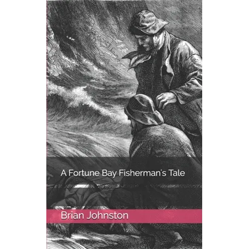 A Fortune Bay Fisherman's Tale