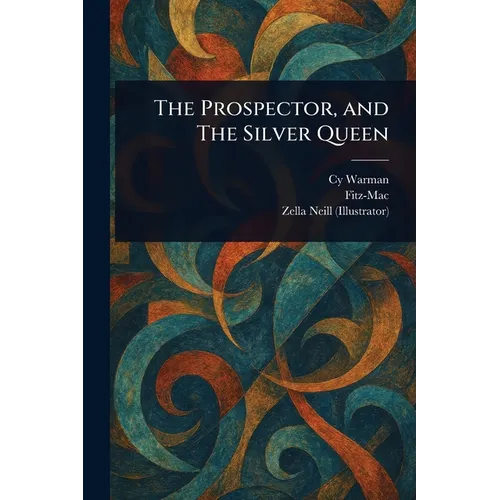 The Prospector, and The Silver Queen