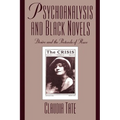 Psychoanalysis and Black Novels: Desire and the Protocols of Race