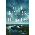Blue Rivers of Heaven