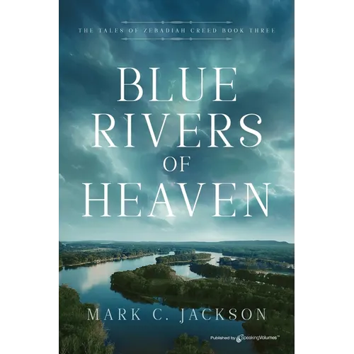 Blue Rivers of Heaven