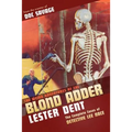 The Weird Adventures of The Blond Adder