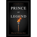 Prince of Legend: A Crusades Novel
