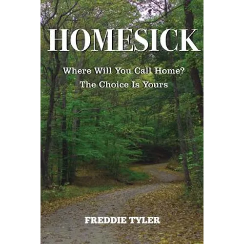 Homesick: Where Will You Call Home? The Choice Is Yours