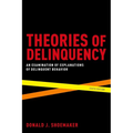 Theories of Delinquency: An Examination of Explanations of Delinquent Behavior