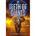The Teeth Of Giants