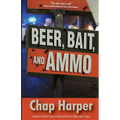 Beer, Bait, and Ammo