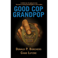 Good Cop, Grandpop