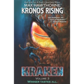 Kronos Rising: KRAKEN (volume 3): Winner tastes all.
