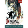 The Unpardonable Objective: The Blackwell Chronicles