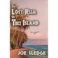 The Lost Rum Of Tiki Island
