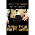 The Law of the Trigger