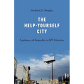 The Help-Yourself City: Legitimacy and Inequality in DIY Urbanism