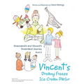 Granmama's and Vincent's Dreamland Journey Book 6: Vincent's Dream Freeze Ice Cream Parlor