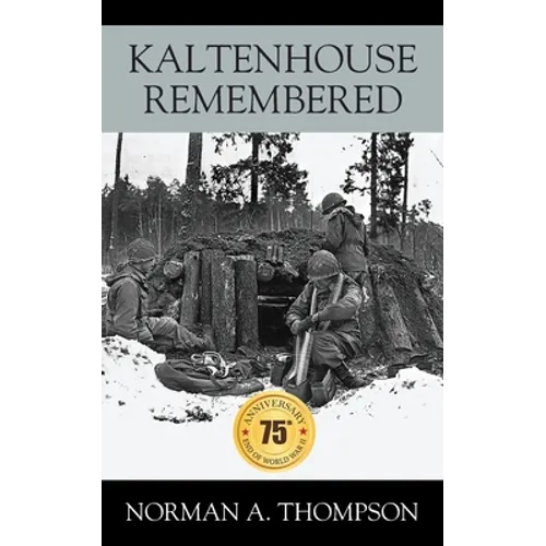 Kaltenhouse Remembered