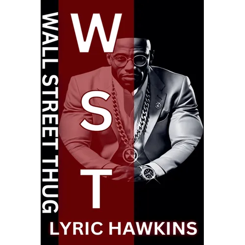 Wall Street Thug Hustle Mastermind & Street Soldier