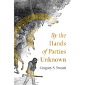 By the Hands of Parties Unknown
