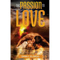 The Passion to Love
