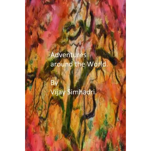 Adventures around the World: Short Stories for Children/Teenagers