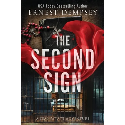 The Second Sign: A Sean Wyatt Archaeological Thriller