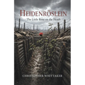 Heidenröslein: The Little Rose on the Heath