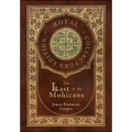The Last of the Mohicans (Royal Collector's Edition) (Case Laminate Hardcover with Jacket)