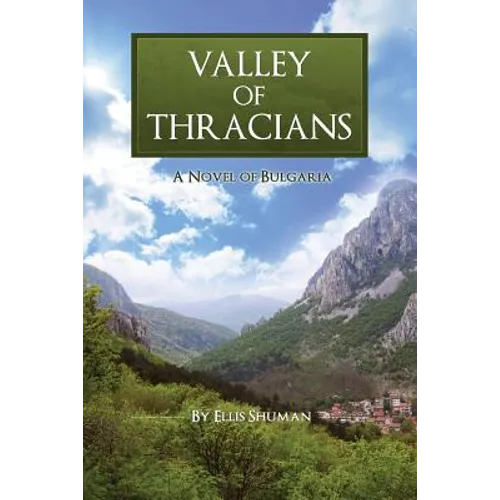 Valley of Thracians: A Novel of Bulgaria