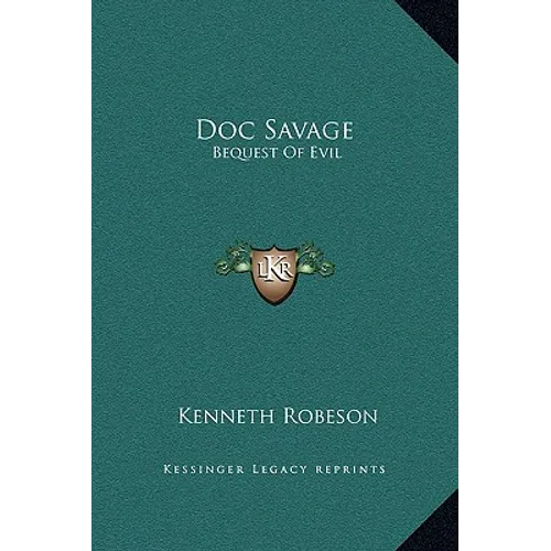 Doc Savage: Bequest of Evil