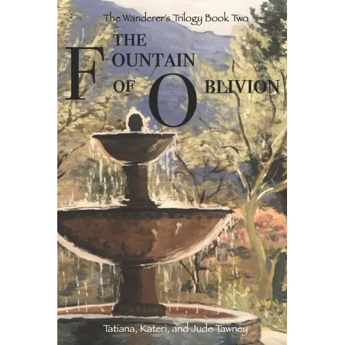 The Fountain of Oblivion