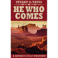 He Who Comes
