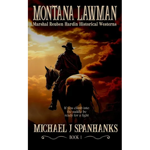 Montana Lawman: Marshal Reuben Hardin Historical Westerns