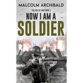 Now I Am A Soldier