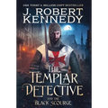 The Templar Detective and the Black Scourge