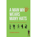 A Man Who Wears Many Hats