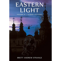 Eastern Light: Volume III of Across Latitudes