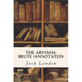 The Abysmal Brute (annotated)