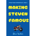 Making Steven Famous