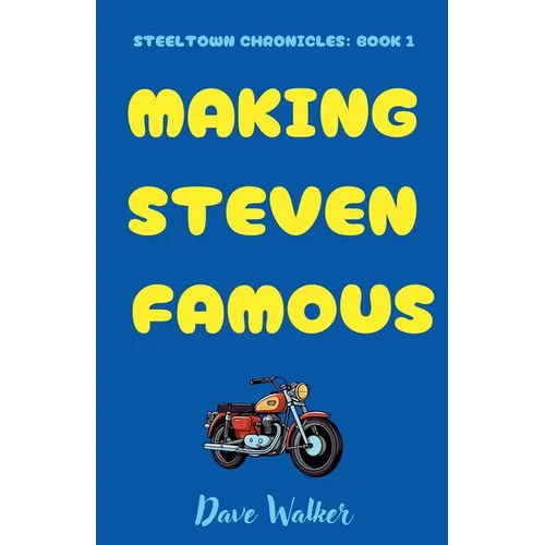 Making Steven Famous