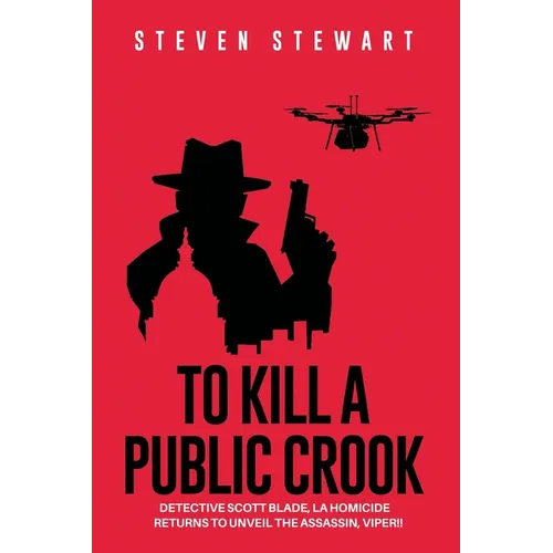 To Kill a Public Crook