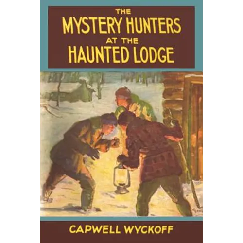 The Mystery Hunters at the Haunted Lodge