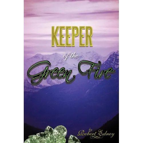 Keeper of the Green Fire