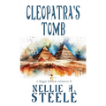 Cleopatra's Tomb: A Maggie Edwards Adventure