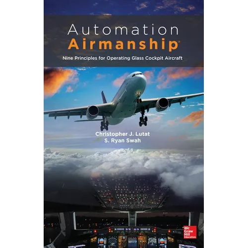 Automation Airmanship: Nine Principles for Operating Glass Cockpit Aircraft