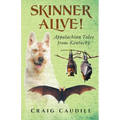 Skinner Alive!: Appalachian Tales from Kentucky