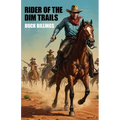 Rider of the Dim Trails