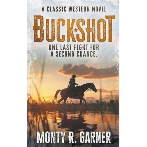 Buckshot: A Classic Western Adventure Novel