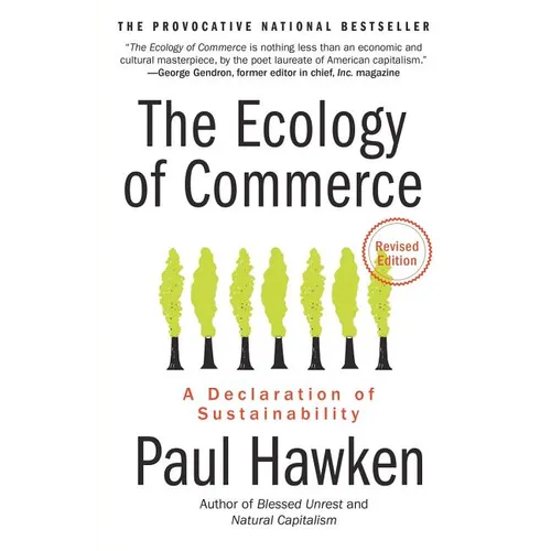 The Ecology of Commerce: A Declaration of Sustainability