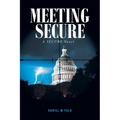 Meeting SECURE: A SECURE Novel